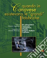 Quando in Canavese esistevano le «grandi» fabbriche libro