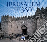 Jerusalem 360°. Eidz. italiana, inglese e spagnola. Ediz. multilingue