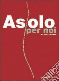 Asolo per noi