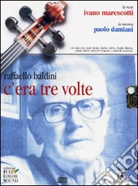 C'era tre volte. Con CD Audio