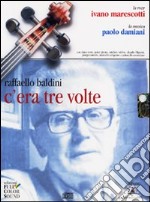 C'era tre volte. Con CD Audio libro