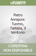Pietro Annigoni: l'uomo, l'artista, il territorio