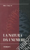 La natura dà i numeri libro di Leggerini Silvana