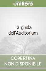 La guida dell'Auditorium