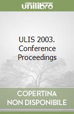 ULIS 2003. Conference Proceedings libro