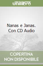 Nanas e Janas. Con CD Audio libro