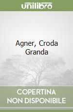 Agner, Croda Granda libro