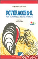 Poveracce & C. Vino e cucina del pesce di Romagna libro