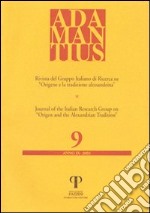 Adamantius. Notiziario del Gruppo italiano di ricerca su «Origene e la tradizione alessandrina». Vol. 9 libro