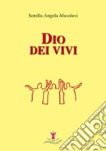 Dio dei vivi libro