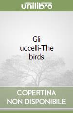 Gli uccelli-The birds libro