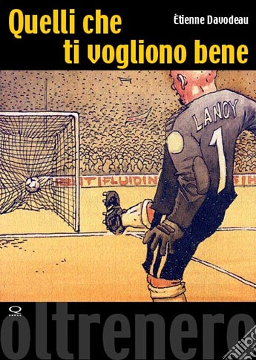 Quelli che ti vogliono bene