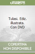 Tulasi. Ediz. illustrata. Con DVD libro