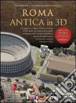 Roma antica in 3D. Con DVD