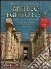 Antico Egitto in 3D. Con DVD libro