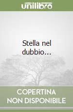 Stella nel dubbio... libro