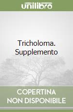 Tricholoma. Supplemento