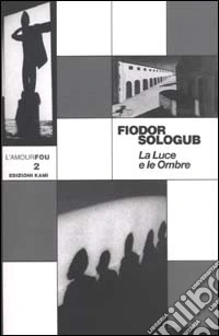 Le luce e le ombre