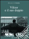 Viktor e il suo doppio libro