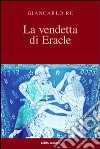 La vendetta di Eracle libro