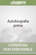 Autobiografia prima libro