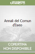 Annali del Comun d'Iseo libro