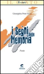 I segni della memoria libro