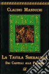 La tavola smeraldina libro di Manduchi Claudio