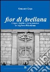 Fior di Avellana. Lingua, dialetto e poesia popolare in Avigliano di Basilicata libro di Claps Gennaro