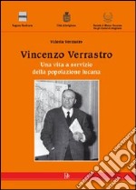 Vincenzo Verrastro. Una vita a servizio della popolazione lucana