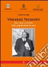 Vincenzo Verrastro. Una vita a servizio della popolazione lucana libro