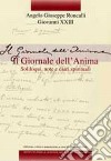 Edizione nazionale dei diari di Angelo Giuseppe Roncalli - Giovanni XXIII. Vol. 1: Il giornale dell'anima. Soliloqui, note e diari spirituali libro