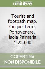 Tourist and footpath map. Cinque Terre, Portovenere, isola Palmaria 1:25.000 libro