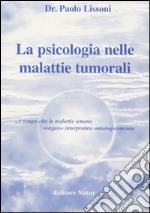 La psicologia nelle malattie tumorali libro