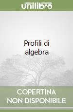 Profili di algebra