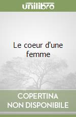 Le coeur d'une femme libro