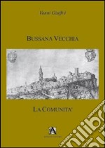 Bussana Vecchia. La comunità