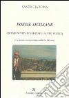 Poesie siciliane. Scene di vita pirainese e altre poesie. Testo siciliano e italiano libro di Giardina Santo