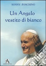 Un angelo vestito di bianco libro