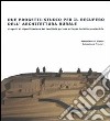 Due progetti-studio per il recupero dell'architettura rurale. Progetti di riqualificazione del territorio per uno sviluppo turistico sostenibile libro