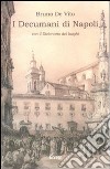 I decumani di Napoli libro di De Vito Bruno