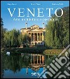 Veneto. Arte, architettura e paesaggio. Ediz. illustrata libro