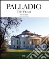 Palladio. The villas. Ediz. illustrata libro