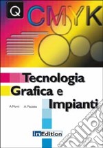 Tecnologia grafica e impianti libro