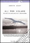 Ali per volare. Filo diretto con i classici dell'antica Roma libro