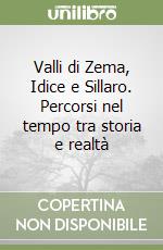 Valli di Zema, Idice e Sillaro. Percorsi nel tempo tra storia e realtà libro