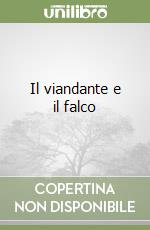 Il viandante e il falco libro