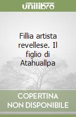 Fillia artista revellese. Il figlio di Atahuallpa libro