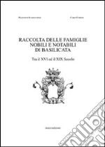 Famiglie nobili e notabili di Basilicata tra il XVI e il XIX secolo libro