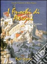 I fuochi di Atrani. Un thriller amalfitano